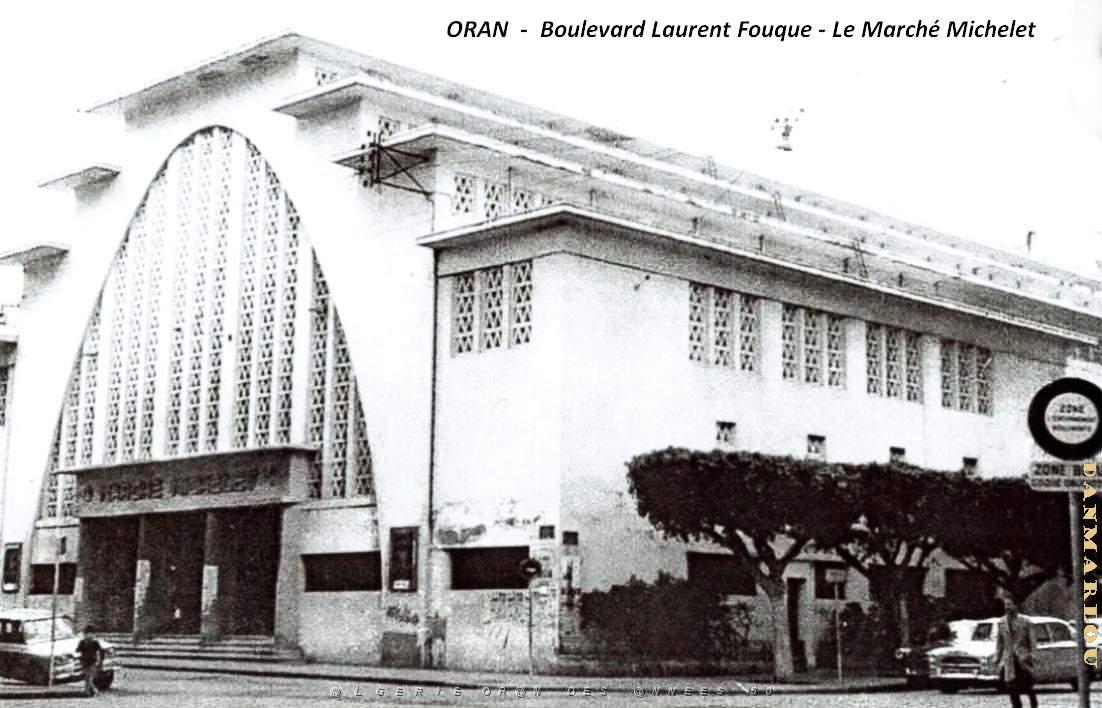 Oran - Boulevard Laurent Fouque - Marche Michelet - 01.jpg